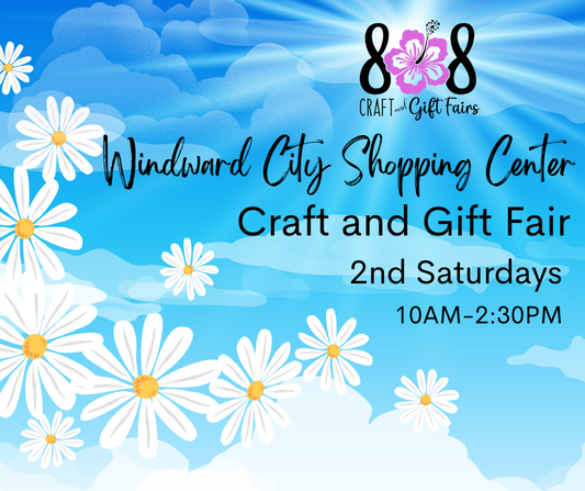 2nd Saturdays - Windward City Shopping Center Craft and Gift Fair