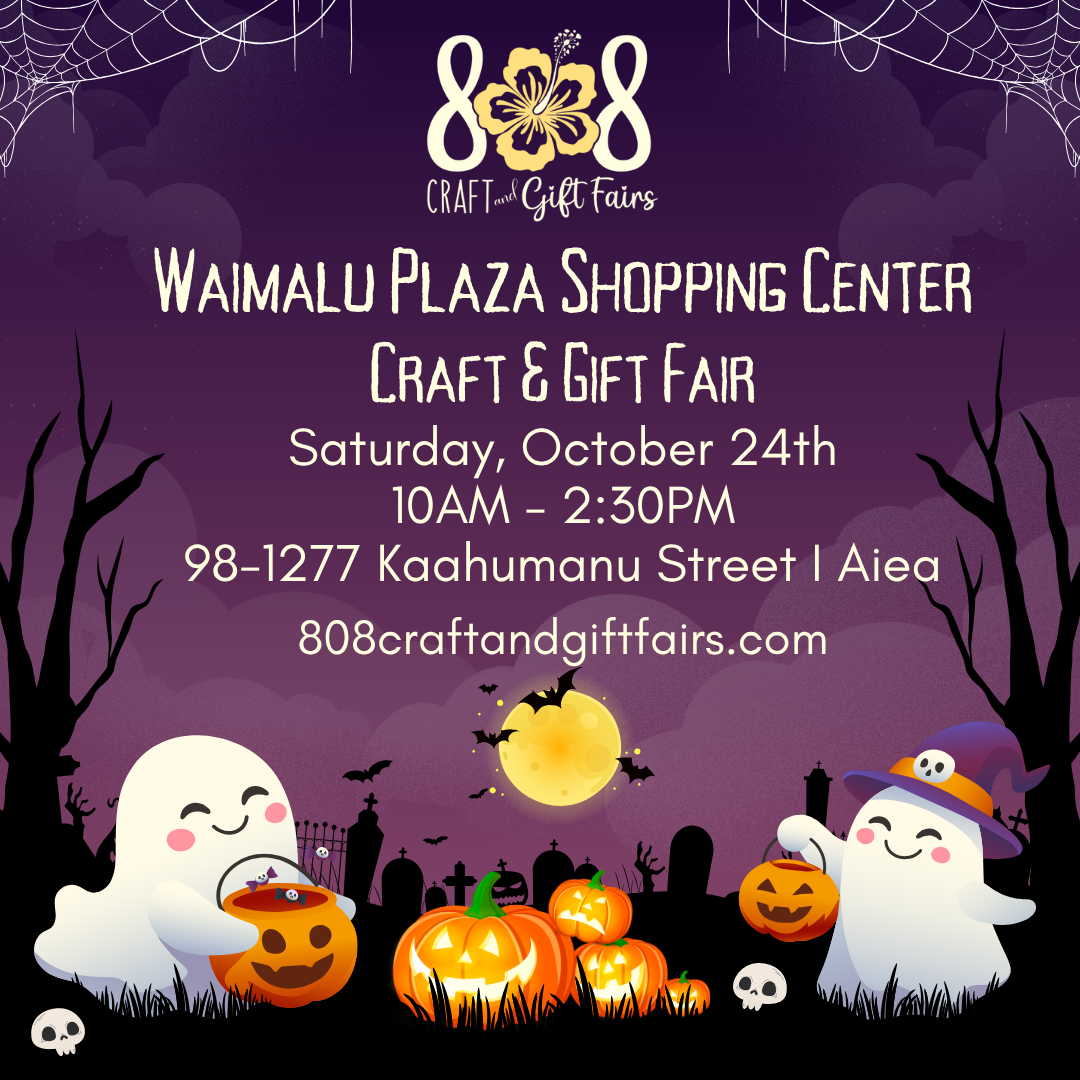 Waimalu Plaza Shopping Center Craft and Gift Fair(  Oct 3,  24)