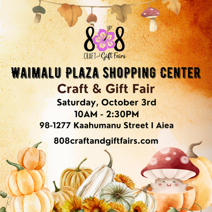 Waimalu Plaza Shopping Center Craft and Gift Fair(  Oct 3,  24)