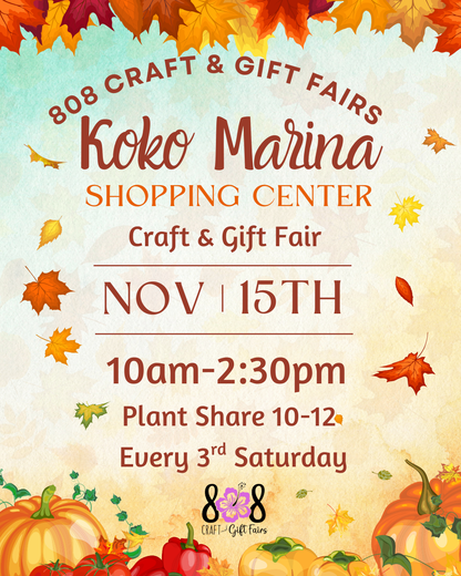 A   3rd Saturdays Koko Marina Center Craft & Vendor Fair
